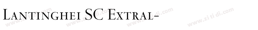 Lantinghei SC Extral字体转换